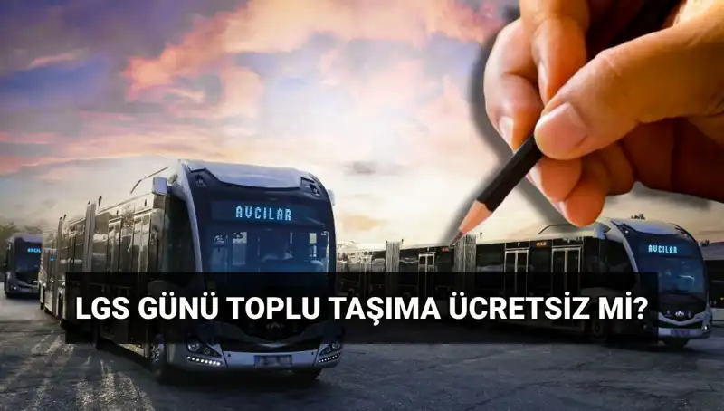 Bugün Toplu Taşıma Ücretsiz mi? İstanbul, Ankara ve İzmir'de Detaylar