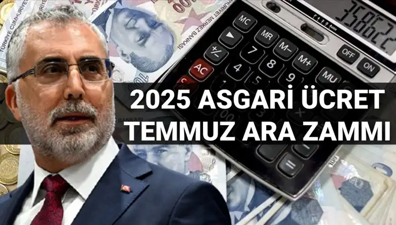Temmuz Ayında Asgari Ücret İçin Ara Zam Beklentileri: Bakan Işıkhan Açıklama Yaptı