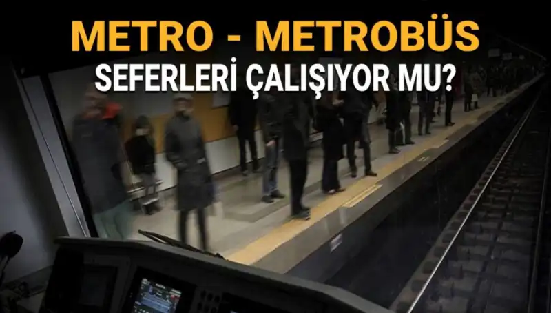 İstanbul’da Bugün Metrobüs ve Metro Seferleri Yapılıyor mu?