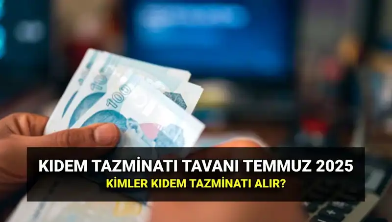 2025 Yılı İçin Kıdem Tazminatı Tavanında Şok Değişim!