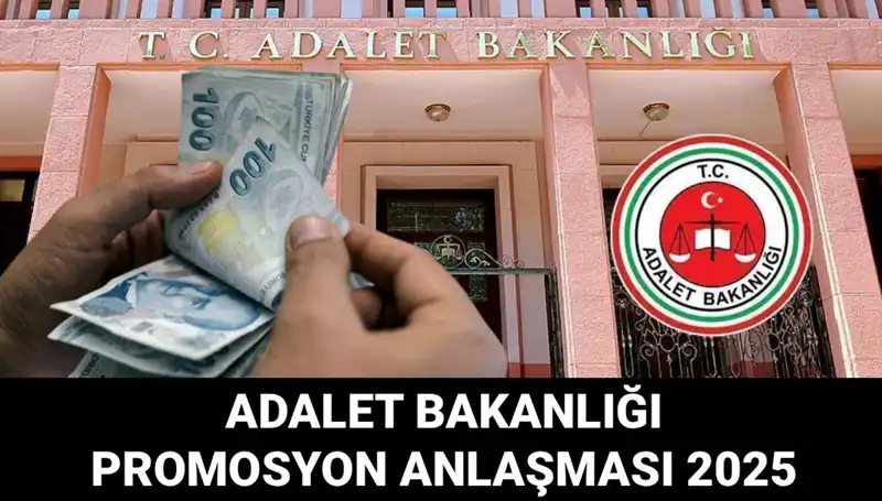 Adalet Bakanlığı Promosyon Anlaşması 2025: İhalede Son Durum Nedir?